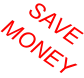 SAVE MONEY